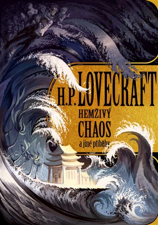 Lovecraft, H.P.: HEMŽIVÝ CHAOS A DALŠÍ PŘÍBĚHY