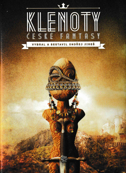 antologie: KLENOTY ČESKÉ FANTASY