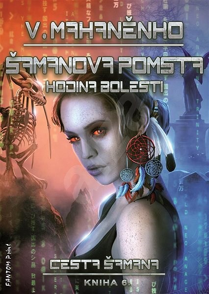 Mahaněnko, Vasilij: ŠAMANOVA POMSTA