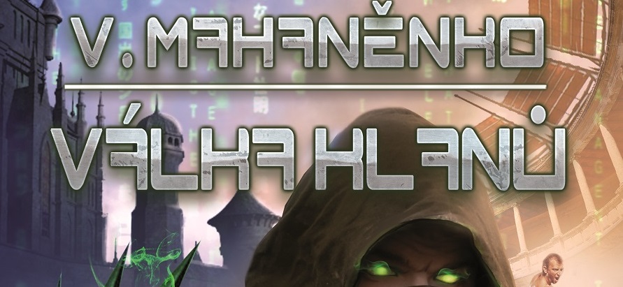 Mahaněnko, Vasilij: VÁLKA KLANŮ