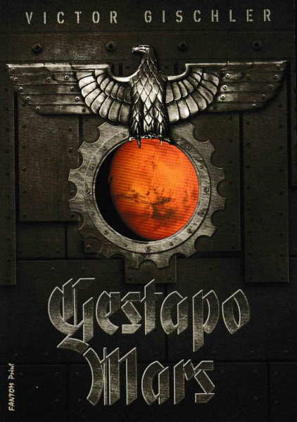 Gischler, Victor: GESTAPO MARS