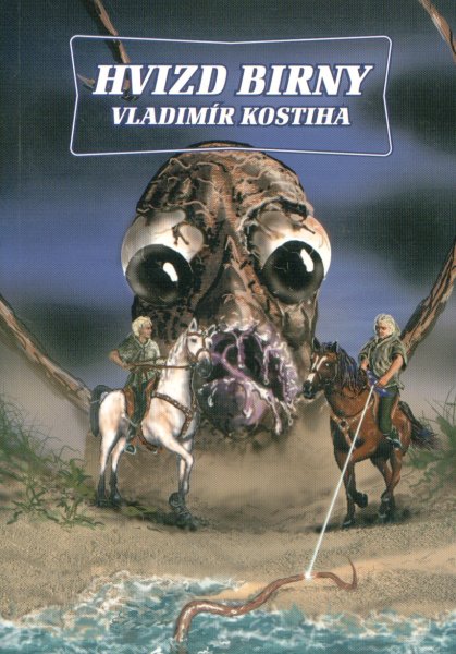 Kostiha, Vladimír: HVIZD BIRNY
