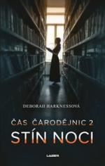 Harkness, Deborah: STÍN NOCI