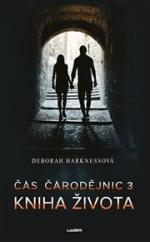Harkness, Deborah: KNIHA ŽIVOTA