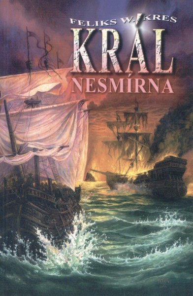 Kres, Feliks W.: KRÁL NESMÍRNA