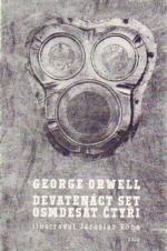 Orwell, George: DEVATENÁCT SET OSMDESÁT ČTYŘI