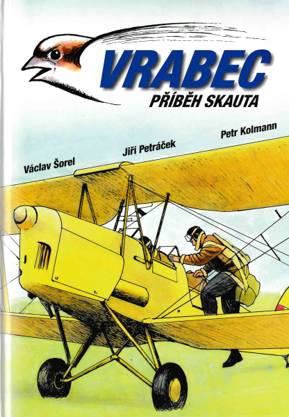 Šorel, Václav: VRABEC - PŘÍBĚH SKAUTA
