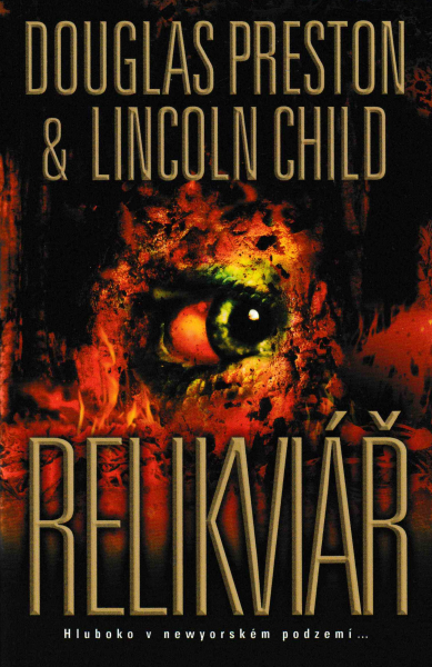 Preston, D. + Child, L.: RELIKVIÁŘ