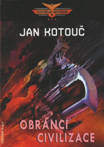 Kotouč, Jan: OBRÁNCI CIVILIZACE