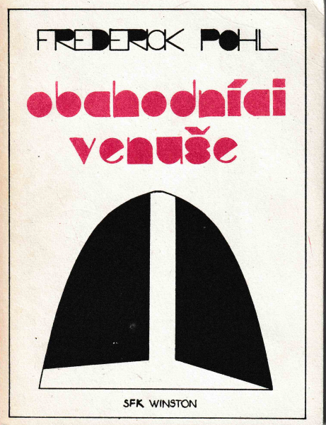 Pohl, Frederic: OBCHODNÍCI VENUŠE