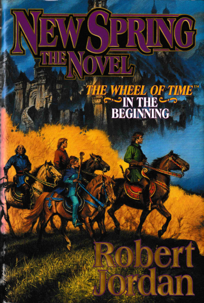 Jordan, Robert: NEW SPRING - THE NOVEL