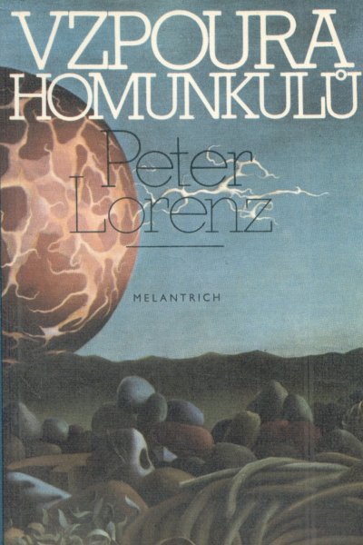 Lorenz, Peter: VZPOURA HOMUNKULŮ