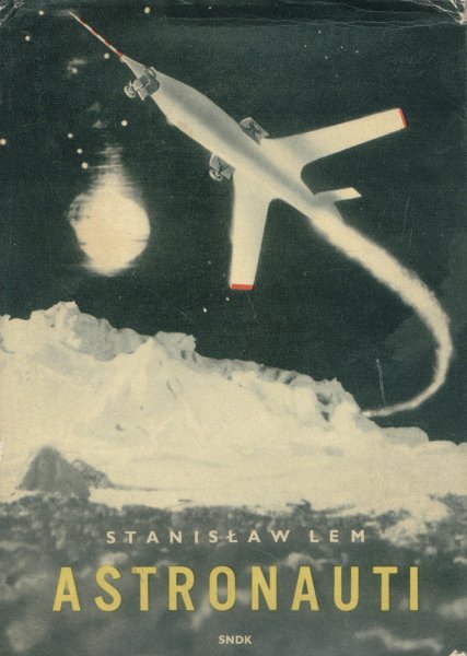 Lem, Stanislaw: ASTRONAUTI