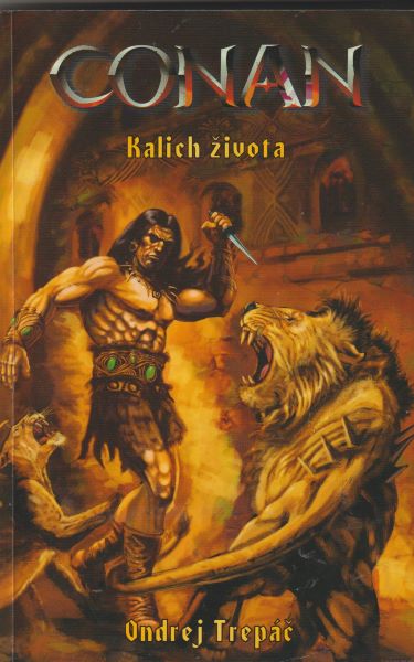 Trepáč, Ondrej: CONAN - KALICH ŽIVOTA
