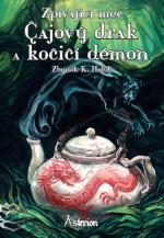 Holub, Zbyněk: ČAJOVÝ DRAK A KOČIČÍ DÉMON