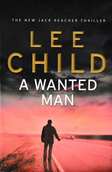 Child, Lee: A WANTED MAN