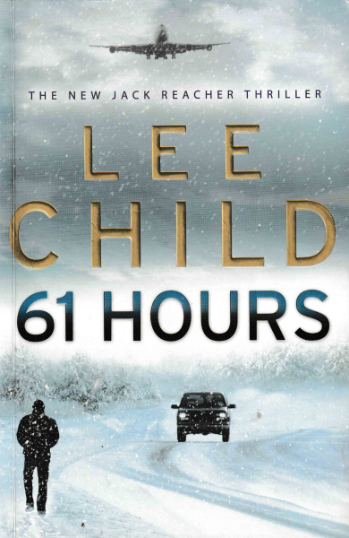 Child, Lee: 61 HOURS