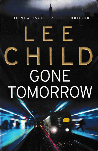 Child, Lee: GONE TOMORROW