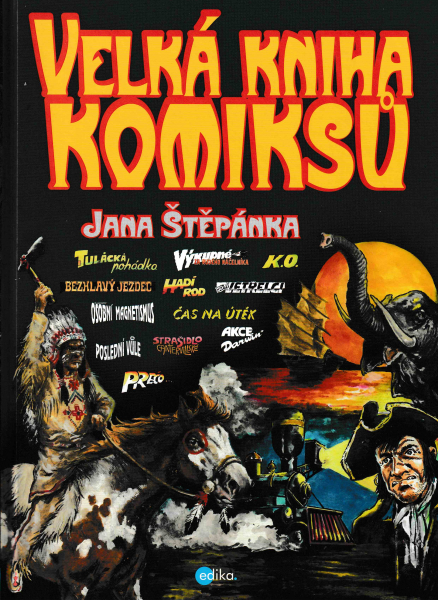 VELKÁ KNIHA KOMIKSŮ JANA ŠTĚPÁNKA