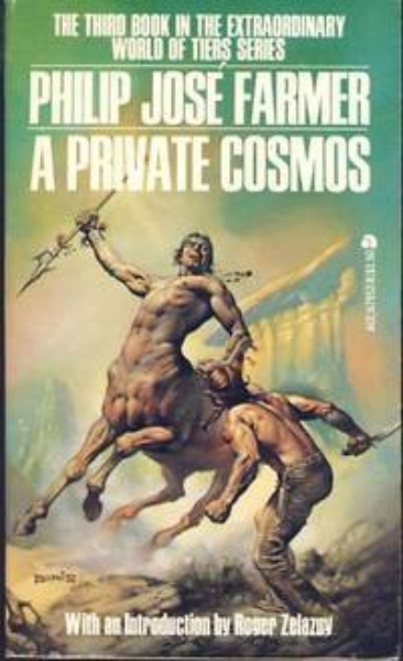 Farmer, Philip J.: A PRIVATE COSMOS