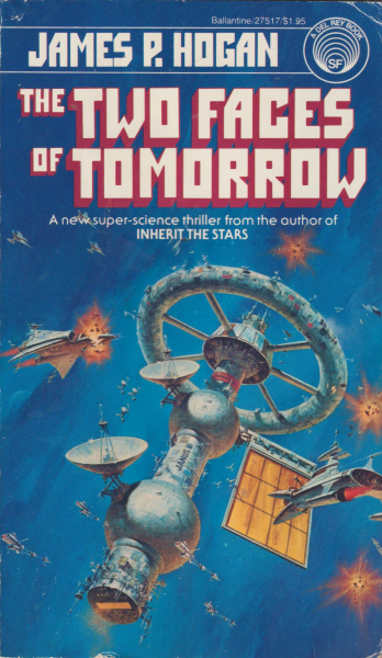 Hogan, James: THE TWO FACES OF TOMORROW