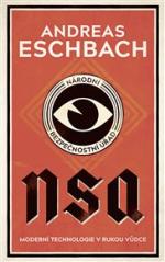 Eschbach, Andreas: NSA - NÁRODNÍ BEZPEČNOSTNÍ ÚŘAD