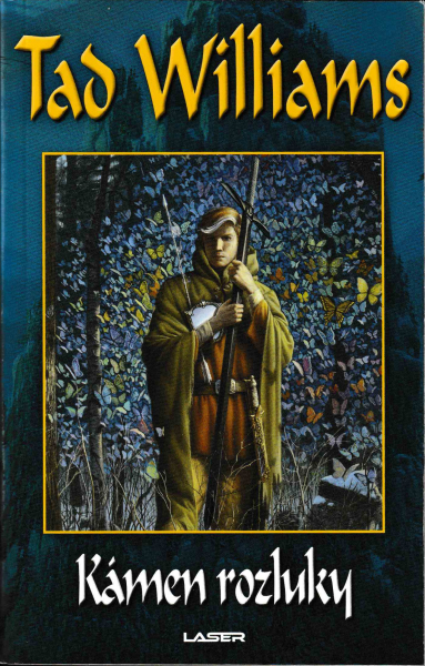 Williams, Tad: KÁMEN ROZLUKY
