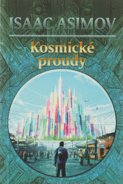 Asimov, Isaac: KOSMICKÉ PROUDY