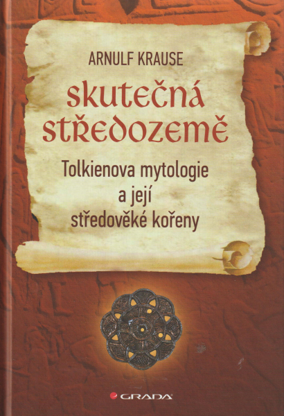 Krause, Arnulf: SKUTEČNÁ STŘEDOZEMĚ