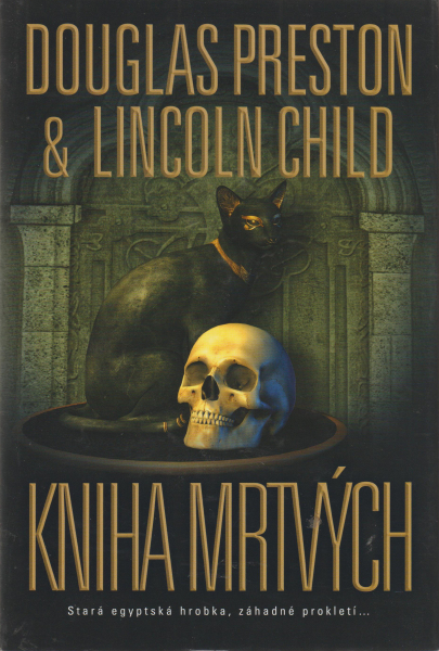 Preston, D. + Child, L.: KNIHA MRTVÝCH