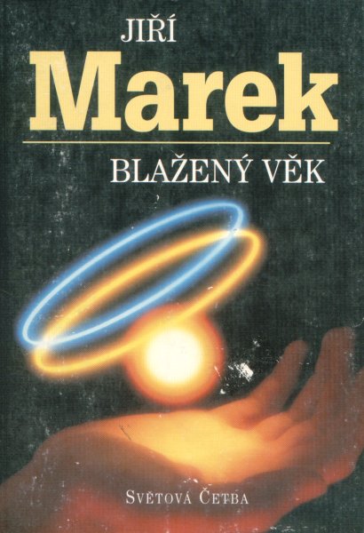 Marek, J.: BLAŽENÝ VĚK