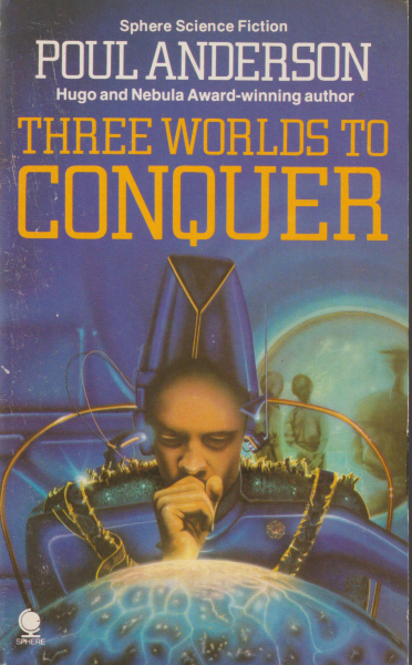 Anderson, Poul: THREE WORLDS TO CONQUER