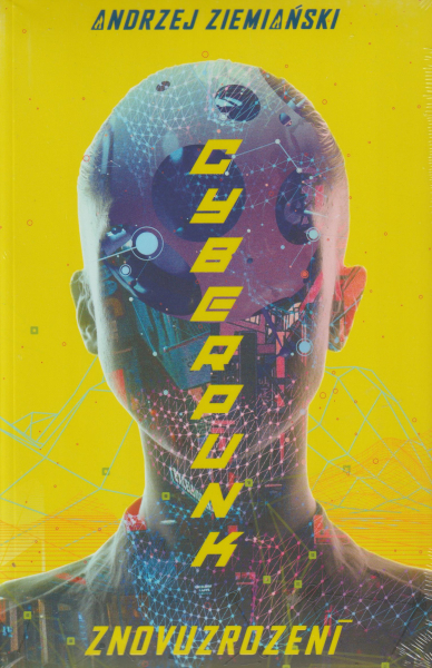Ziemianski, Andrzej: CYBERPUNK - ZNOVUZROZENÍ