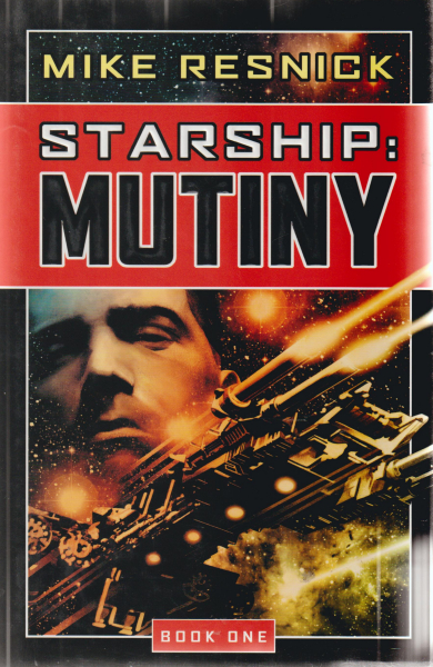 Resnick, Mike: STARSHIP: MUTINY