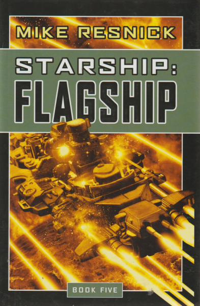 Resnick, Mike: STARSHIP: FLAGSHIP