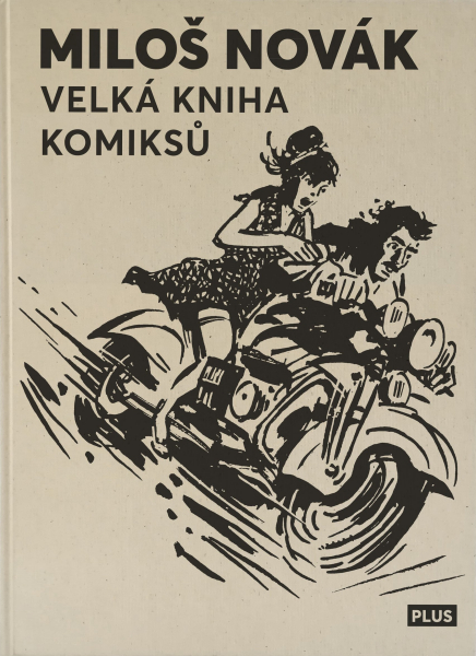MILOŠ NOVÁK: VELKÁ KNIHA KOMIKSŮ