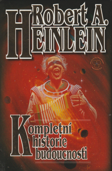 Heinlein, Robert A.: KOMPLETNÍ HISTORIE BUDOUCNOSTI
