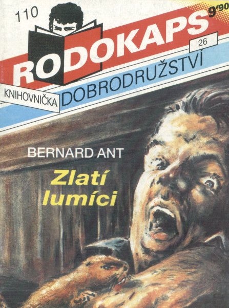 Ant, Bernard: ZLATÍ LUMÍCI