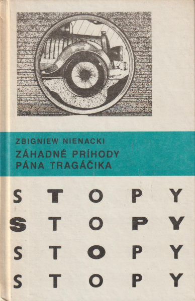 Nienacki, Zbigniew: ZÁHADNÉ PRÍHODY PÁNA TRAGÁČIKA