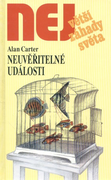 Carter, Alan: NEUVĚŘITELNÉ UDÁLOSTI