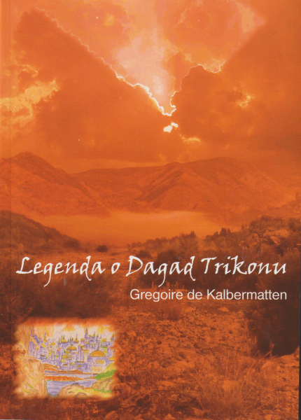 Kalbermatten, Gregoire: LEGENDA O DAGAD TRIKONU