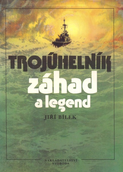 Bílek, Jiří: TROJÚHELNÍK ZÁHAD A LEGEND