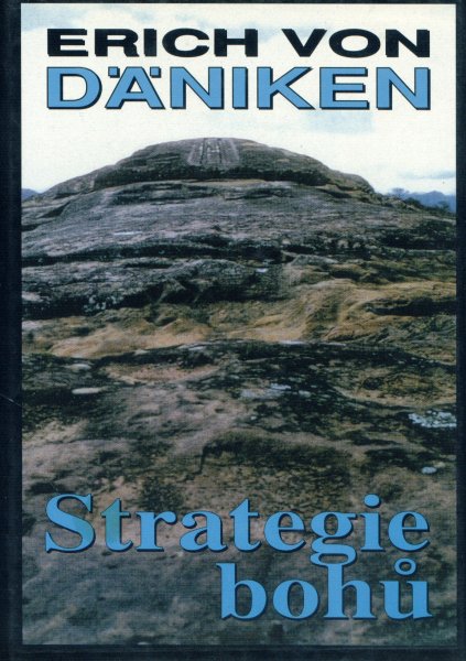Däniken, Erich: STRATEGIE BOHŮ