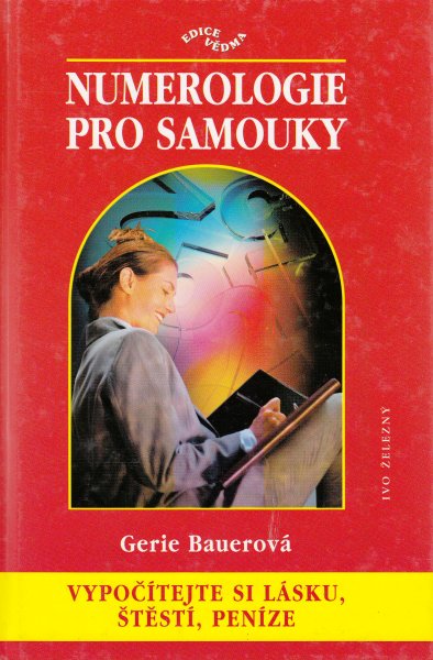 Bauerová, Gerie: NUMEROLOGIE PRO SAMOUKY