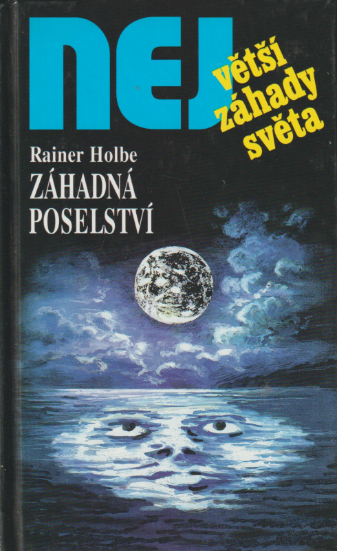 Holbe, Rainer: ZÁHADNÁ POSELSTVÍ