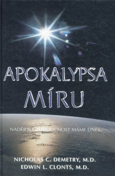 Demetry, Nicholas C.: APOKALYPSA MÍRU