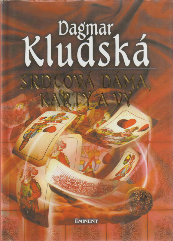 Kludská, Dagmar: SRDCOVÁ DÁMA, KARTY A VY