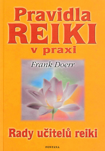 Doerr, Frank: PRAVIDLA REIKI V PRAXI