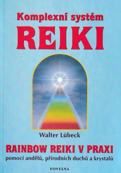 Lübeck, Walter: KOMPLEXNÍ SYSTÉM REIKI