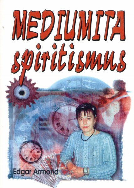 Armond, Edgar: MEDIUMITA
